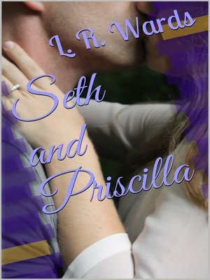 cover image of Seth and Priscilla (The Cowboy and the Angel)